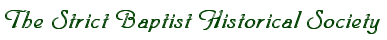 Strict Bapitst Historical Society